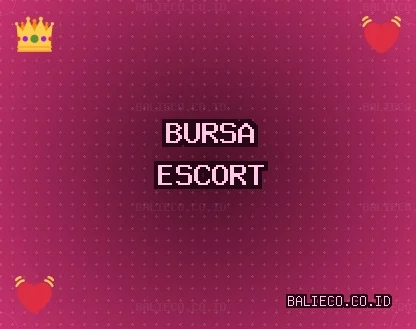 Bursa Escort: Mustafakemalpaşa Escort, İznik Escort, Osmangazi Escort